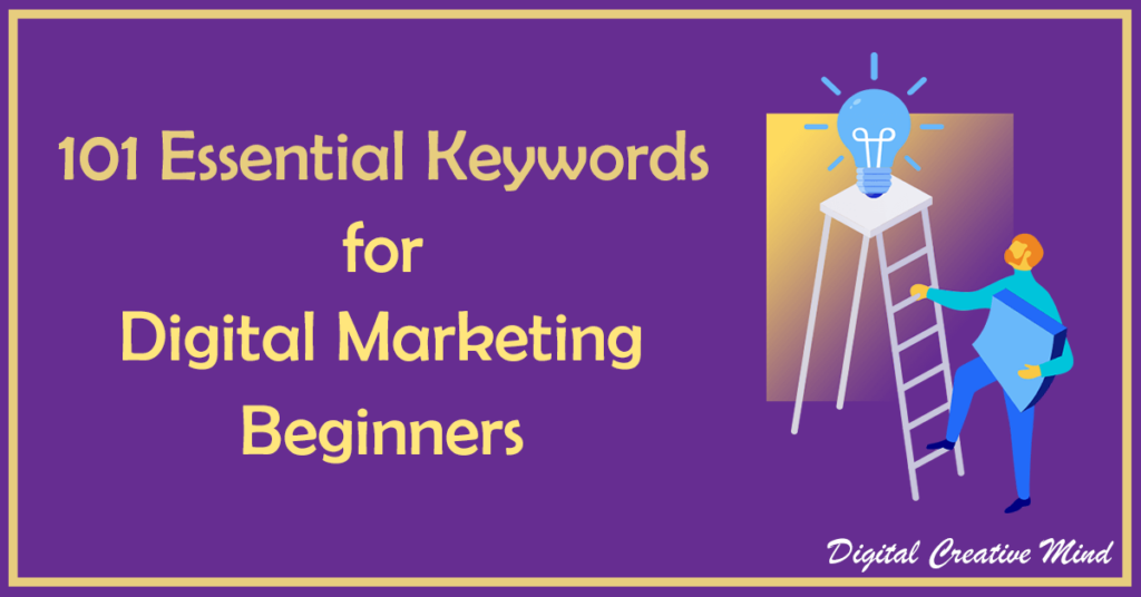 101+ Essential Keywords for Digital Marketing Beginners