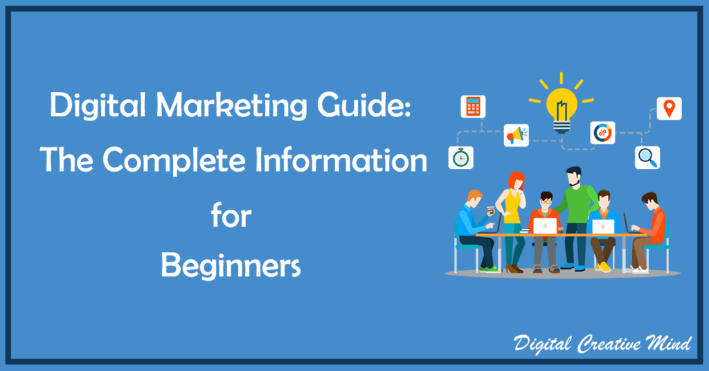 Digital Marketing Guide: The Complete Information for Beginners