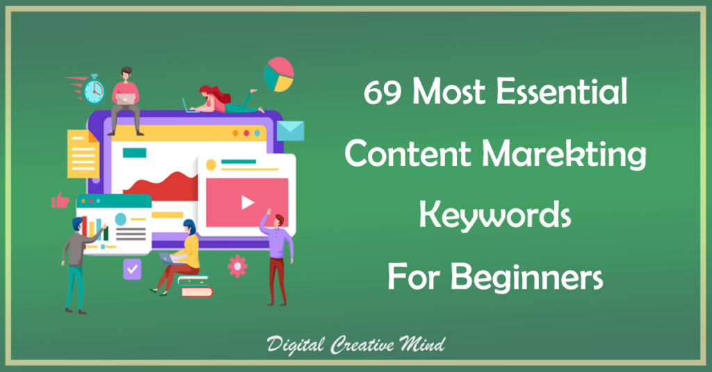 69 Most Essential Content Marketing Keywords for Beginners