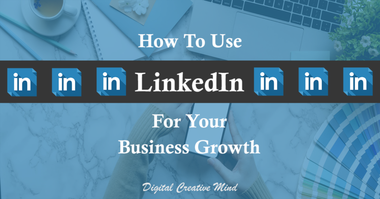 How To Use LinkedIn For Your Business Growth [in 9 Steps]