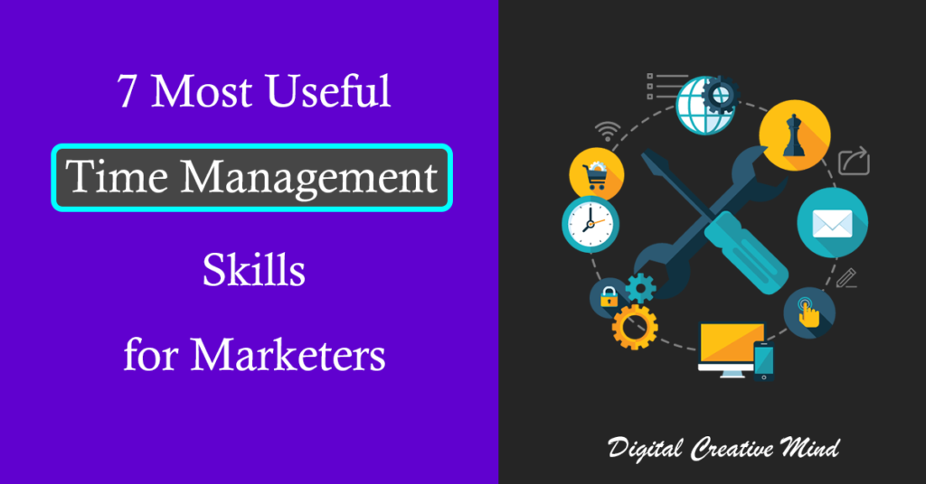 7 Most Useful Time Management Skills for Marketers