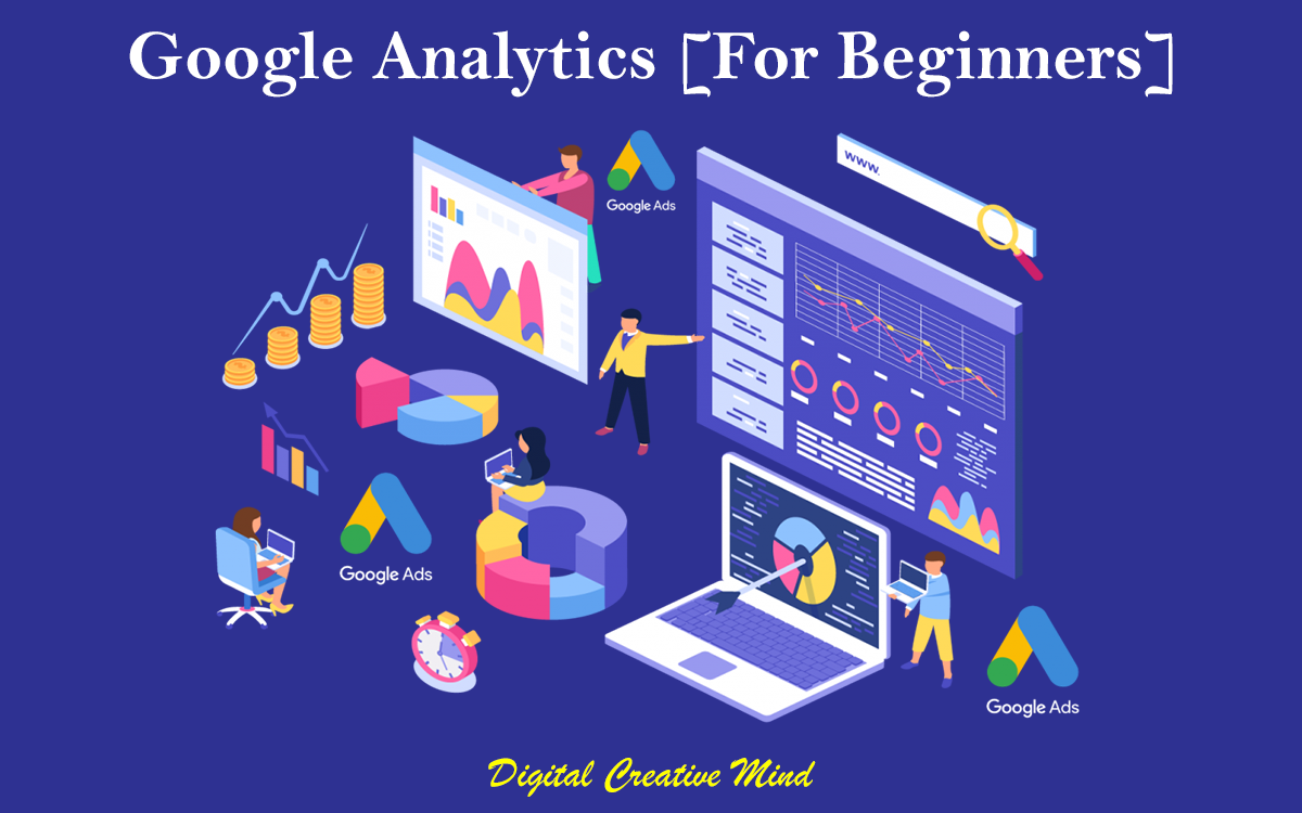 Your Short Digital Guide To Google Analytics [For Beginners]