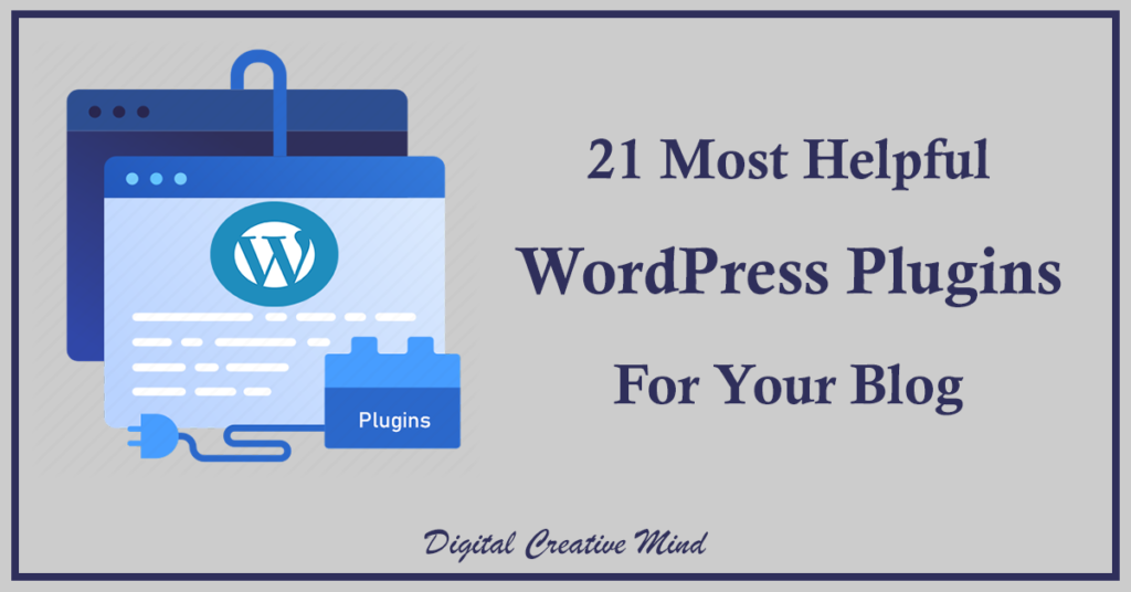 21 Most Helpful WordPress Plugins For Your Blog