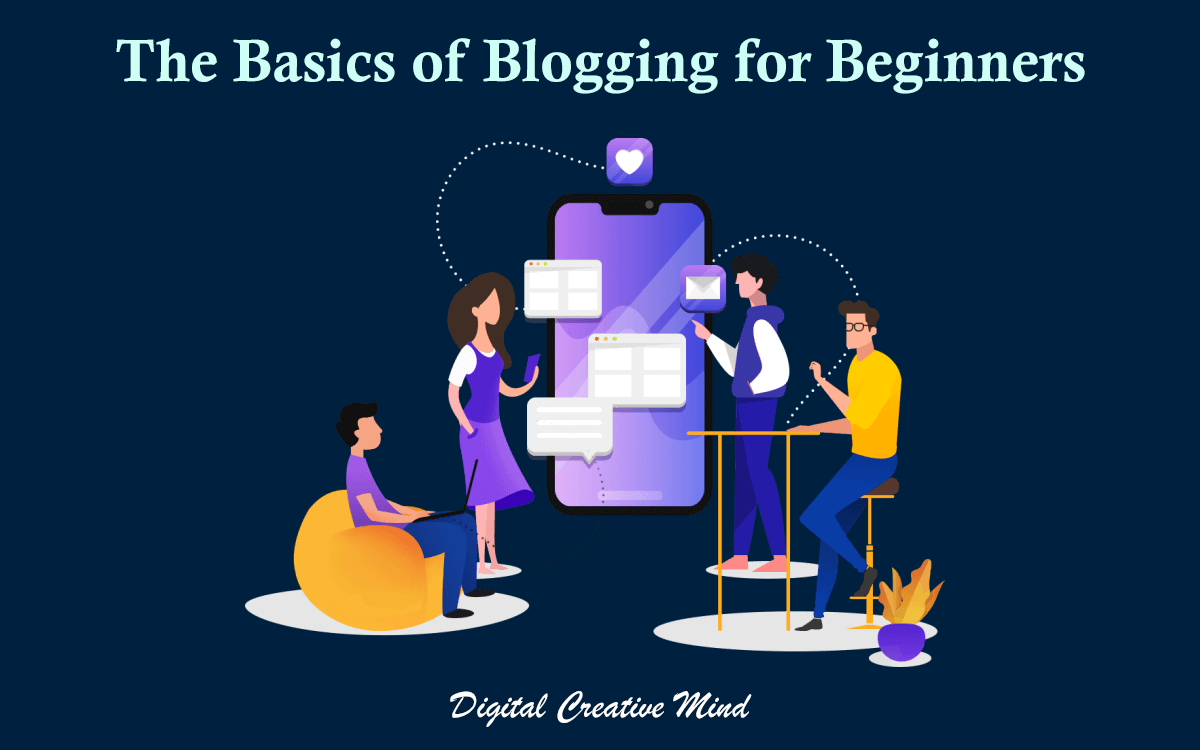 Everything You Need To Know About Blogging For Beginners