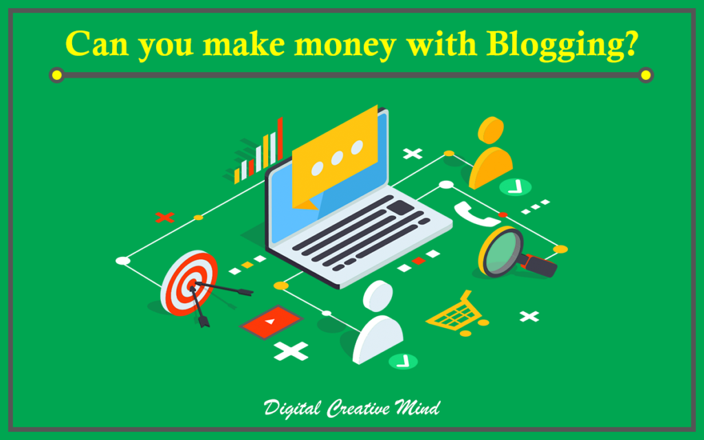 Can you make money with Blogging?