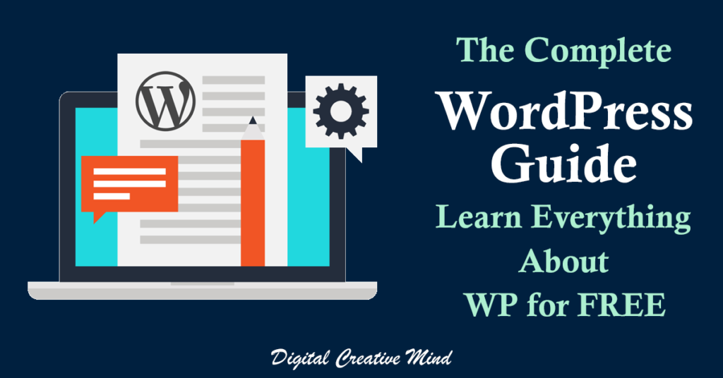 The Complete WordPress Guide for Beginners: Learn Everything for FREE