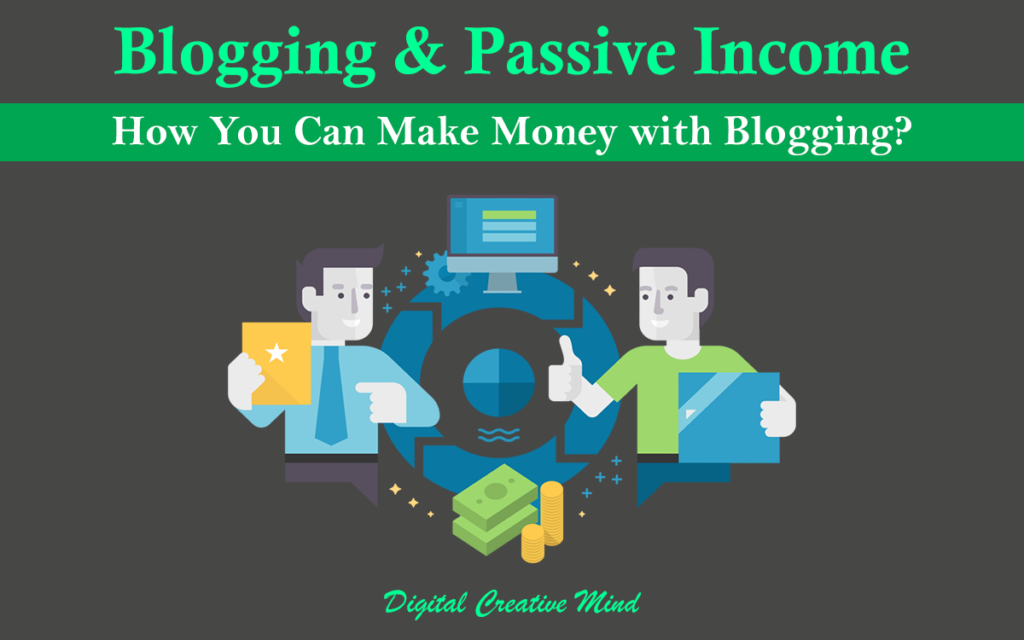 Blogging & Passive Income