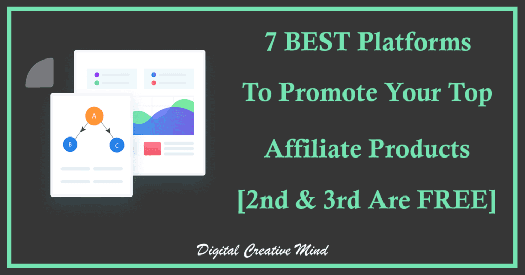 7 Best Platforms To Promote Affiliate Products [Mostly FREE]