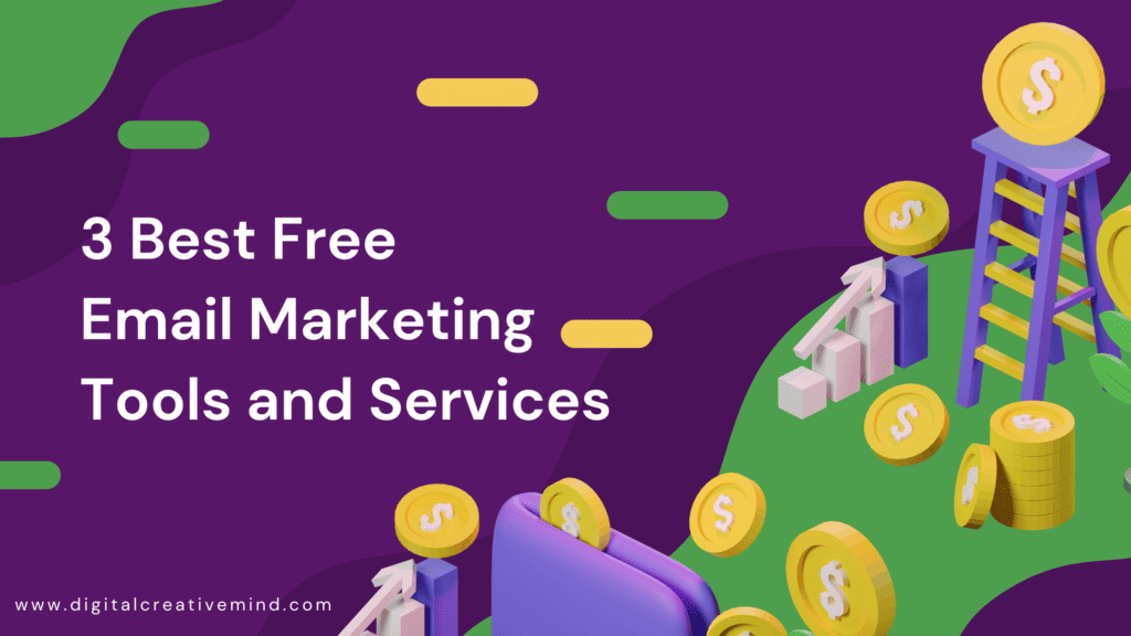 3 Best Free Email Marketing Services For Small Business