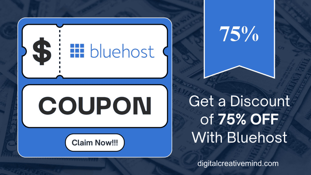 Bluehost Discount Coupon Code: Get 75% OFF [The Latest Offer and Deal]