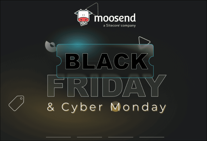 Moosend Black Friday and Cyber Monday Sale