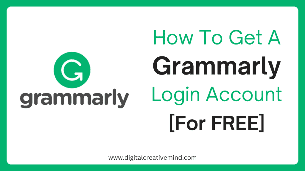 How To Get A Grammarly Login Account [For FREE]