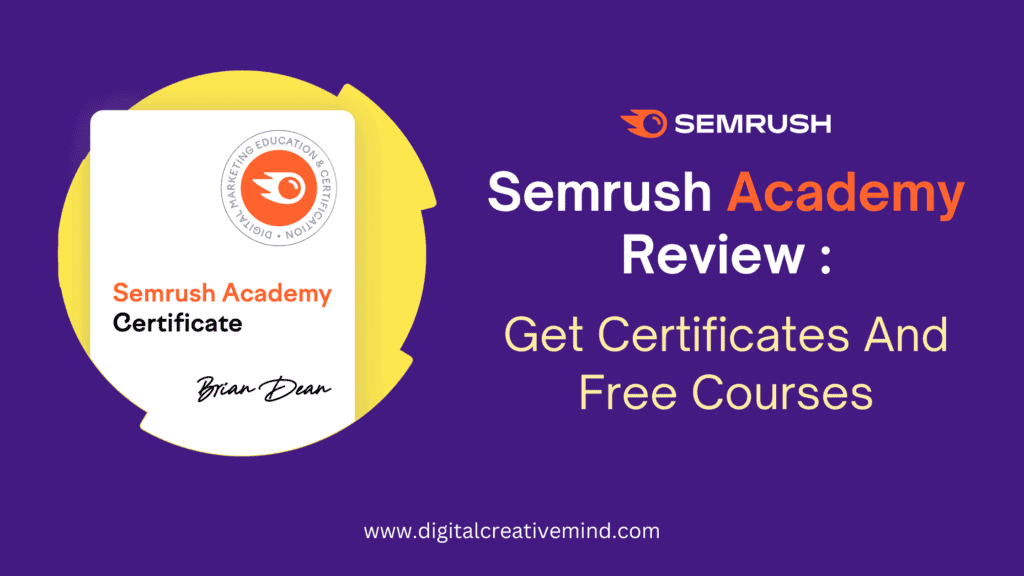 Semrush Academy Review: Get Certificates And Free Courses