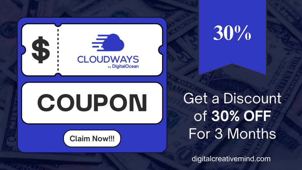 Cloudways Discount Coupon Code: Get 30% OFF [The Best Deal!]