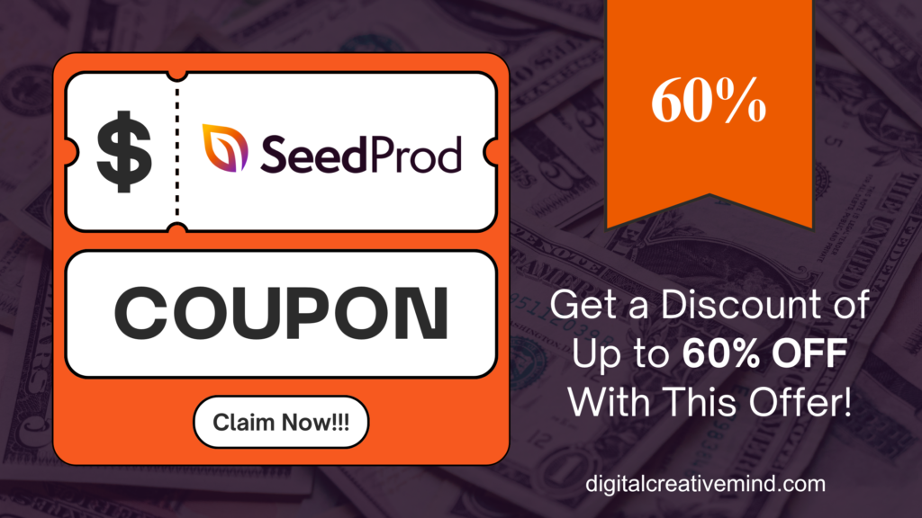SeedProd Discount Coupon Code: Get 60% OFF [The Latest Deal]