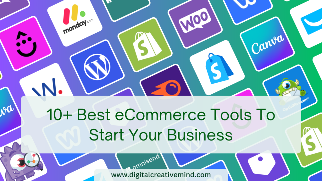 10+ Best e-Commerce Tools To Start Your Business [With FREE Plans]