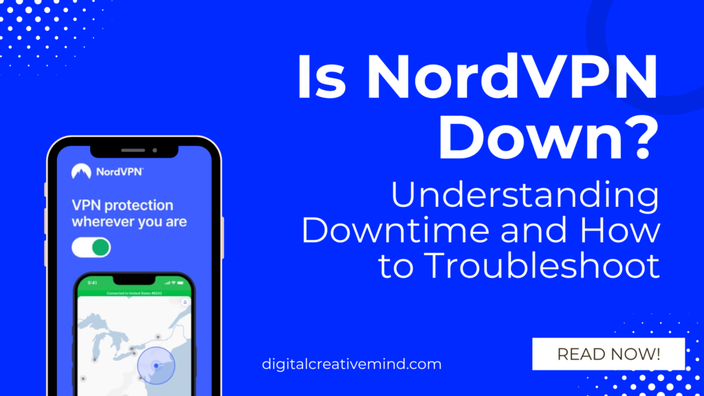 Is NordVPN Down