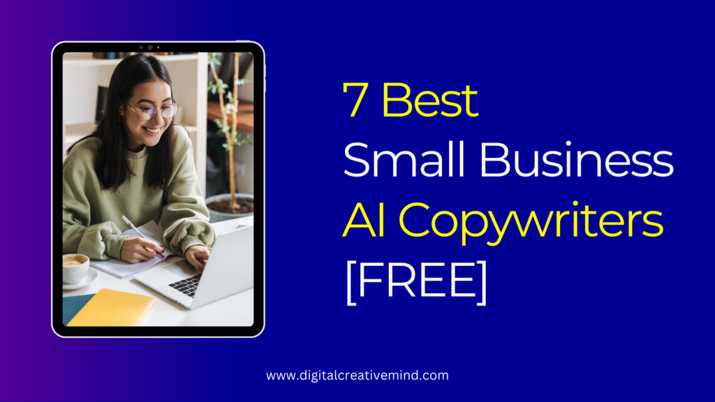 7 Best Small Business Copywriters with AI